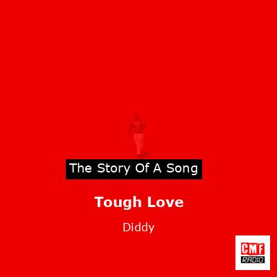 Tough Love – Diddy