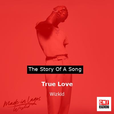 final cover True Love Wizkid