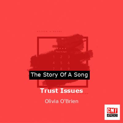 Trust Issues – Olivia O’Brien