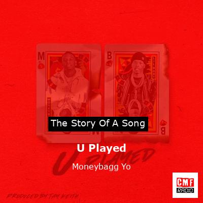 U Played – Moneybagg Yo