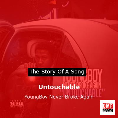 Untouchable – YoungBoy Never Broke Again