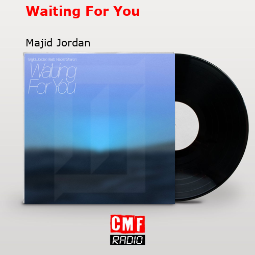 Waiting For You – Majid Jordan