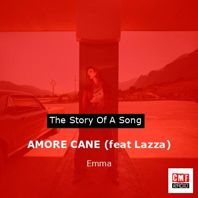 AMORE CANE (feat Lazza) – Emma