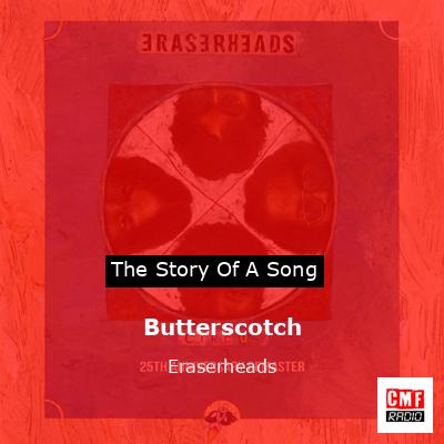 Butterscotch – Eraserheads