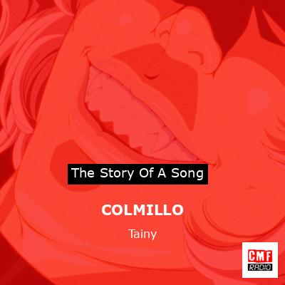 COLMILLO – Tainy