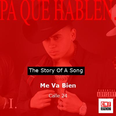 Me Va Bien – Calle 24
