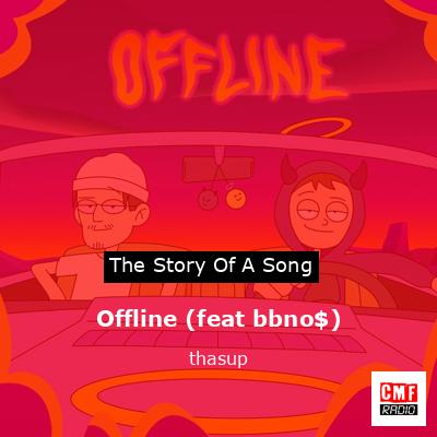 Offline (feat bbno$) – thasup