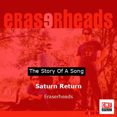 Saturn Return – Eraserheads