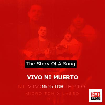 VIVO NI MUERTO – Micro TDH