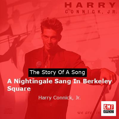 A Nightingale Sang In Berkeley Square – Harry Connick, Jr.