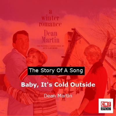 Baby, It’s Cold Outside – Dean Martin