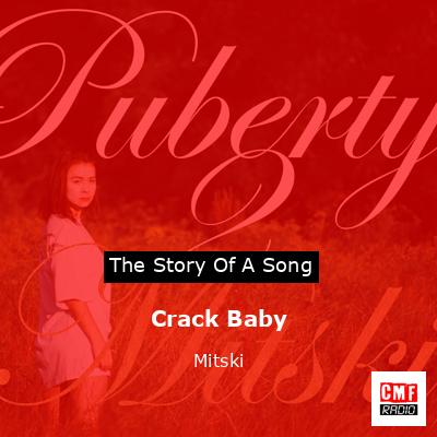Crack Baby – Mitski