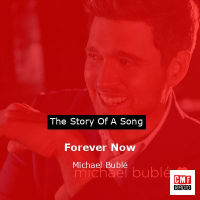 final cover Forever Now Michael Buble