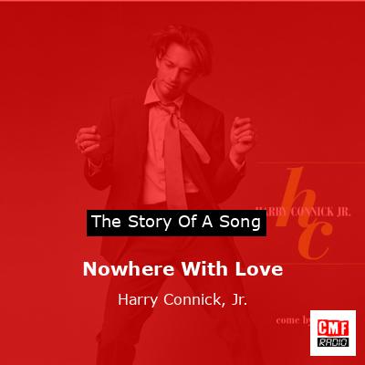 final cover Nowhere With Love Harry Connick Jr
