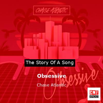 Obsessive – Chase Atlantic