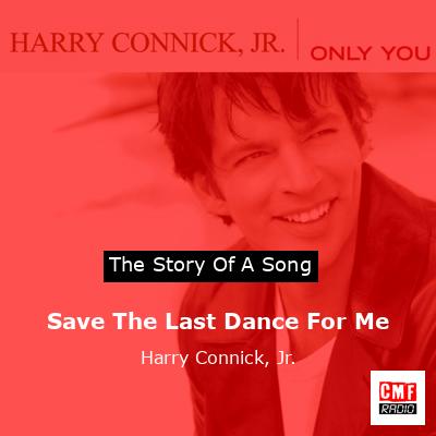 final cover Save The Last Dance For Me Harry Connick Jr