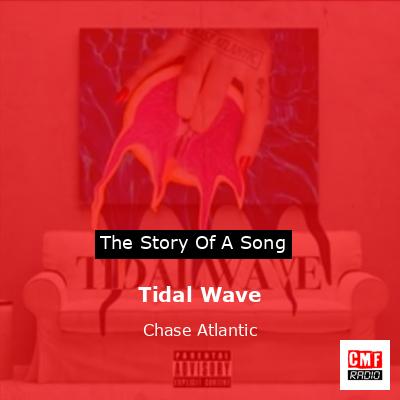 Tidal Wave – Chase Atlantic