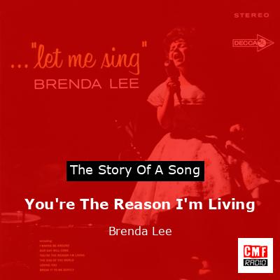 You’re The Reason I’m Living – Brenda Lee