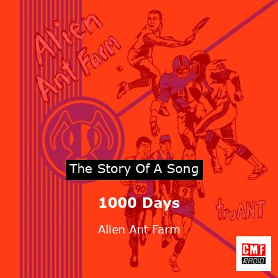 1000 Days – Alien Ant Farm
