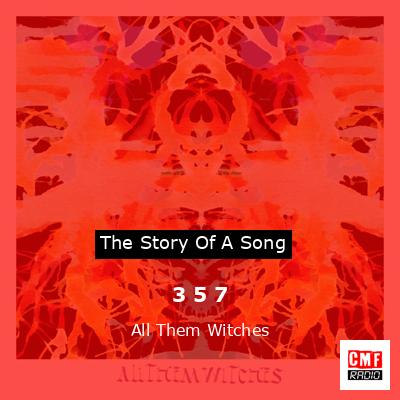 3 5 7 – All Them Witches