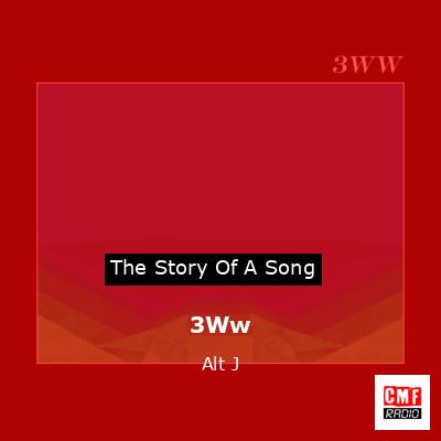 3Ww – Alt J