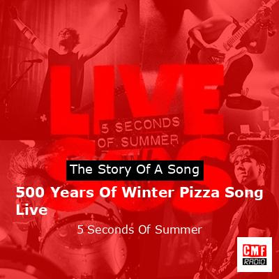 500 Years Of Winter Pizza Song Live – 5 Seconds Of Summer