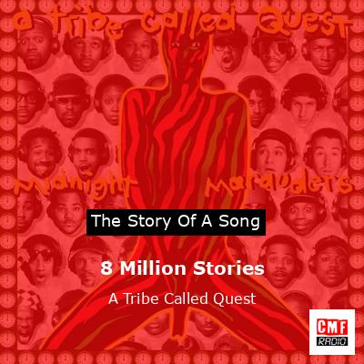 final cover 8 Million Stories A Tribe Called Quest