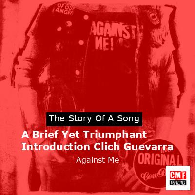 A Brief Yet Triumphant Introduction Clich Guevarra – Against Me