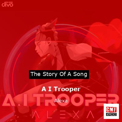 final cover A I Trooper Alexa
