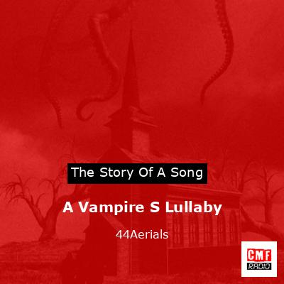 final cover A Vampire S Lullaby 44Aerials