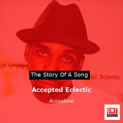 Accepted Eclectic – Aceyalone