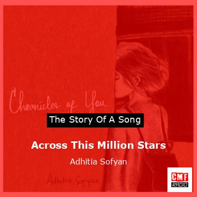 Across This Million Stars – Adhitia Sofyan