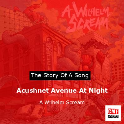 Acushnet Avenue At Night – A Wilhelm Scream