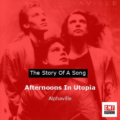 Afternoons In Utopia – Alphaville