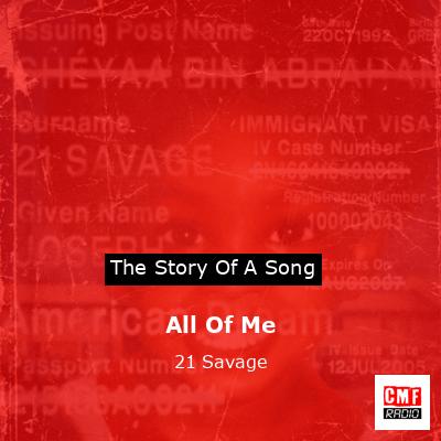 All Of Me – 21 Savage