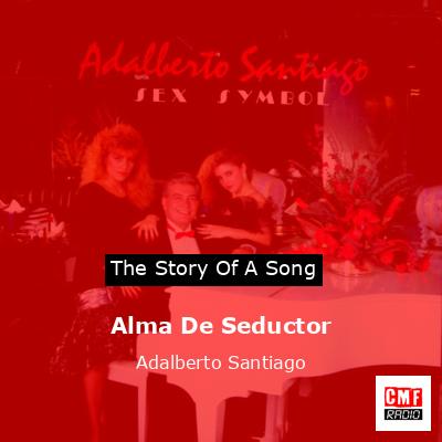 final cover Alma De Seductor Adalberto Santiago