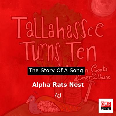 Alpha Rats Nest – Ajj
