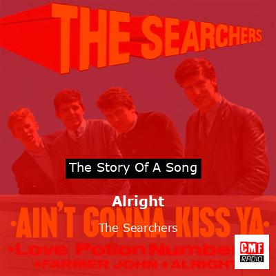 Alright – The Searchers