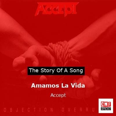 Amamos La Vida – Accept