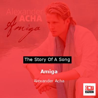 Amiga – Alexander Acha