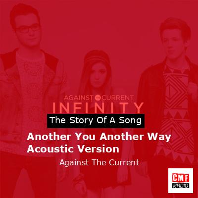 final cover Another You Another Way Acoustic Version Against The Current