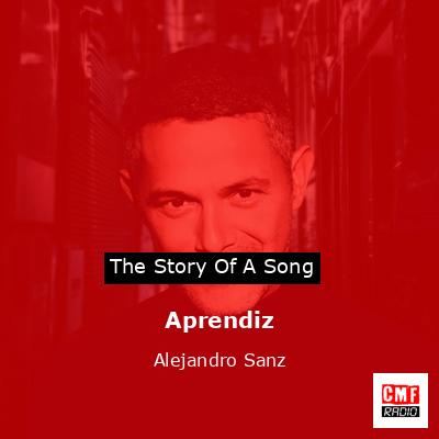 Aprendiz – Alejandro Sanz