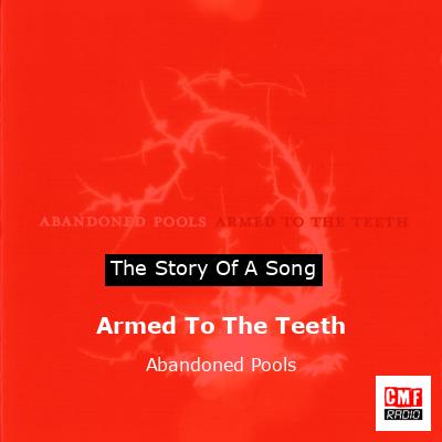Armed To The Teeth – Abandoned Pools