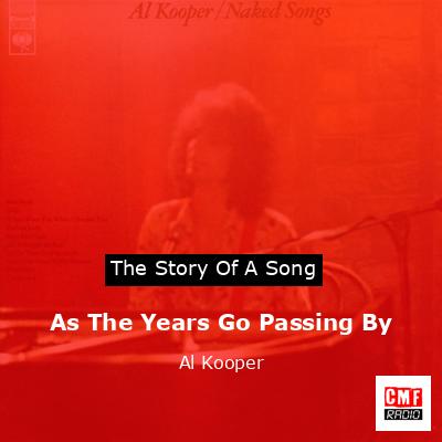 As The Years Go Passing By – Al Kooper