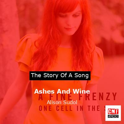 Ashes And Wine – Alison Sudol