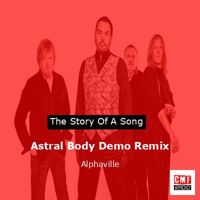Astral Body Demo Remix – Alphaville