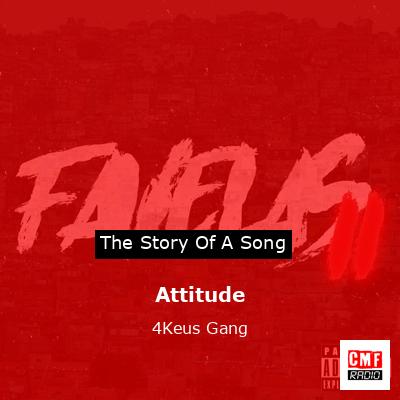 Attitude – 4Keus Gang