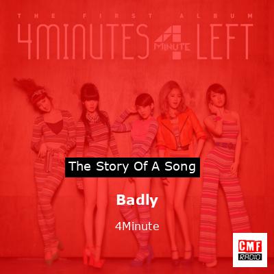 Badly – 4Minute