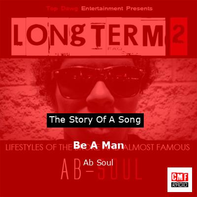 Be A Man – Ab Soul