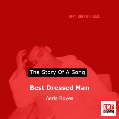 Best Dressed Man – Aeris Roves